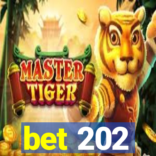 bet 202